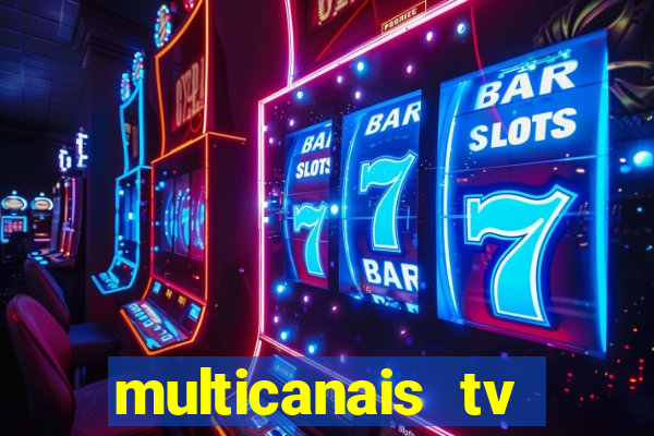 multicanais tv online ao vivo